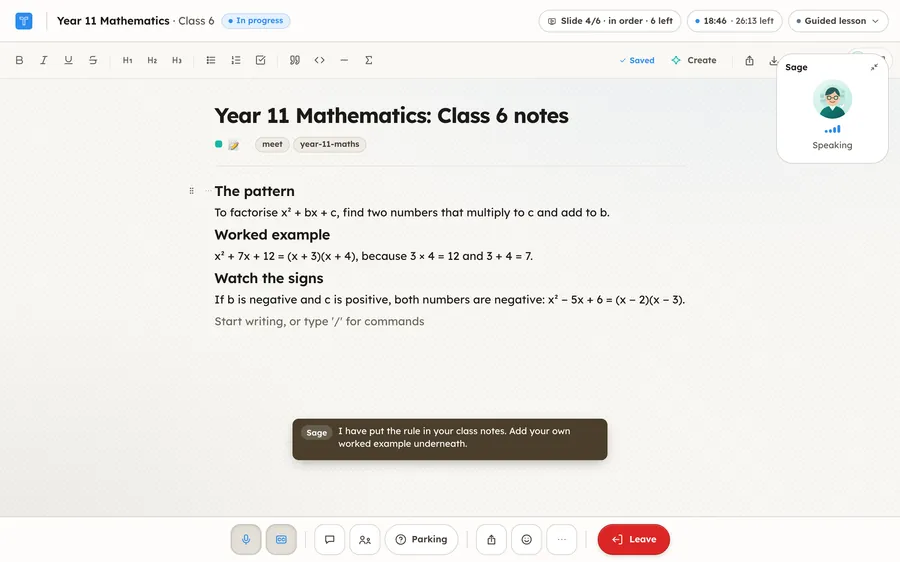 The class notes, titled Year 11 Mathematics: Class 6 notes, with three short sections: the pattern for factorising, a worked example, and a note about watching the signs. Sage is saying: I have put the rule in your class notes. Add your own worked example underneath.